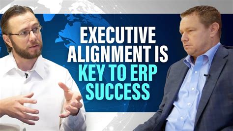 Erp Strategy The Importance Of Executive Alignment Youtube