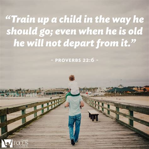 Train Up A Child In The Way He Should God Even When He Is Old He Will