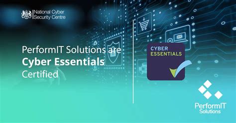 Proud To Be Cyber Essentials Certified Performit Solutions