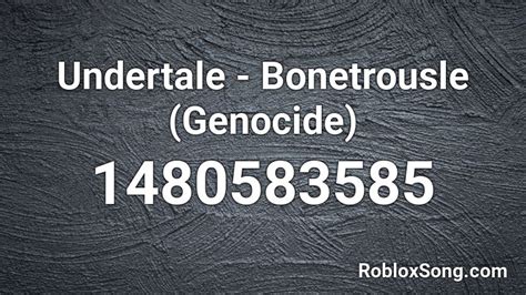 Undertale Bonetrousle Genocide Roblox Id Roblox Music Codes