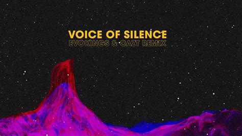 Voice Of Silence Evokings And Cazt Remix Youtube