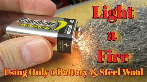 Steel Wool Fire Starter How To Start Fire With A Battery And Steel