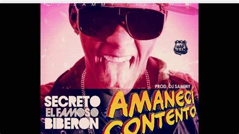 Amanecí Contento Secreto El Famoso Biberón Song Lyrics Music Videos And Concerts