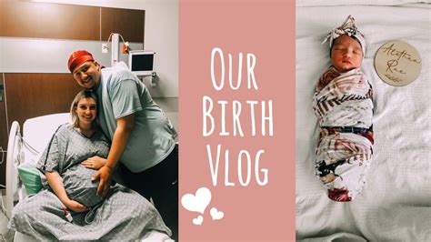 Birth Vlog Meeting Our Baby Girl Youtube
