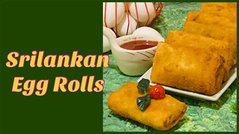 Srilankan Egg Rolls බිත්තර රෝල්ස් Youtube
