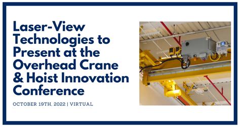 Laser View Technologies To Present At The Overhead Crane And Hoist