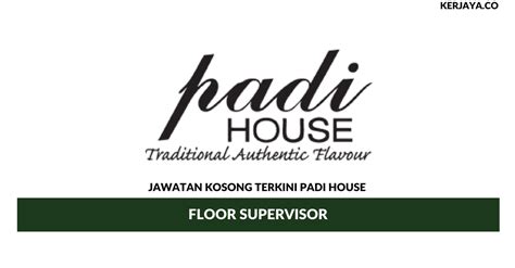 Iklan jawatan kosong kerajaan terkini. Jawatan Kosong Terkini Padi House ~ Floor Supervisor ...