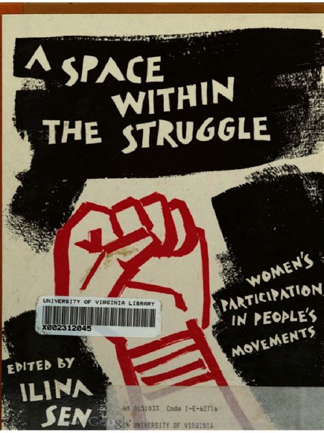 Ilina Sen A Space Within The Struggle Womens Participation In Peoples Movements Kali For