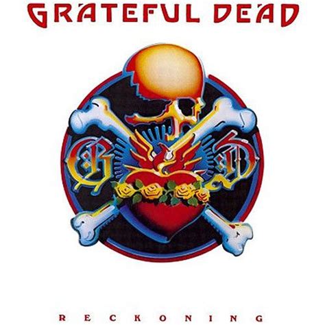 Grateful Dead Reckoning Grateful Dead Albums Grateful Dead Poster