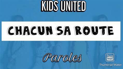 Chacun Sa Route Kids United Ft Vitaa Paroles Youtube