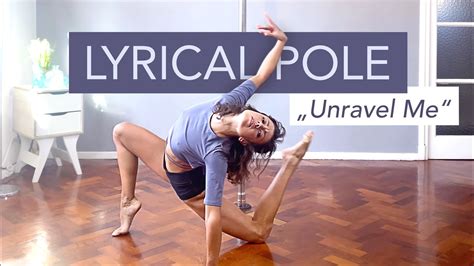 Lyrical Pole Dance Choreography Unravel Me Sabrina Claudio Youtube