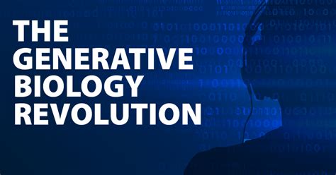 Introducing Generative Biology Revolution A New Serial Podcast From