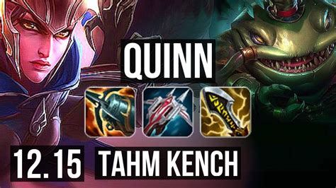 Quinn Vs Tahm Top 7 Solo Kills 700 Games 13m Mastery 1038