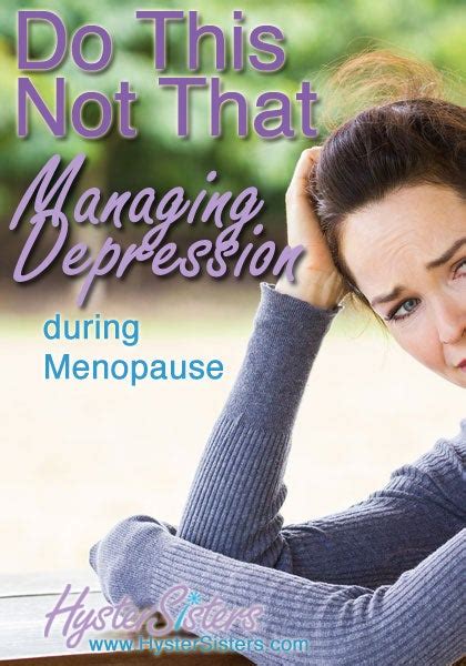How Do You Manage Your Depression Symptoms During Menopause Come Check