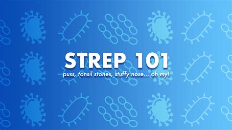 Strep 101 Youtube