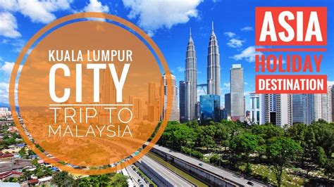 Find cheap holidays to kuala lumpur here at lastminute.com and many more of your favourite holiday destinations. KUALA LUMPUR | MALAYSIA | ASIA SUMMER HOLIDAY - YouTube