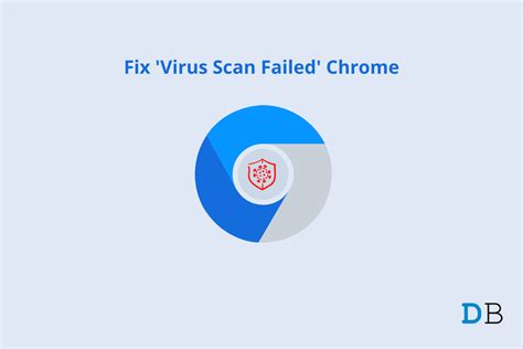 Fix Virus Scan Failed When Downloading Files Chrome