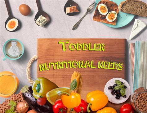 Toddler Nutritional Needs For Healthy Growth