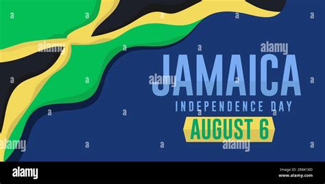 Jamaica Independence Day Is An August 6 Holiday Concept Jamaica Flag With Poster And Banner