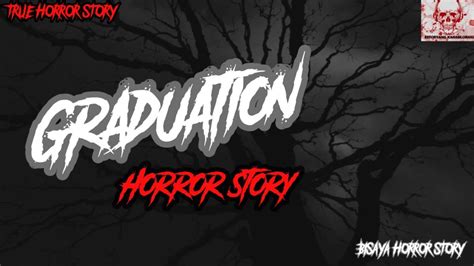 Graduation Horror Story Bisaya Horror Story Estoryang Kahadlokan Youtube