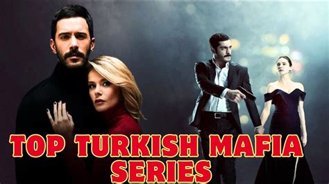 From Crime To Love Top 10 Turkish Mafia Dramas Packed With Romance