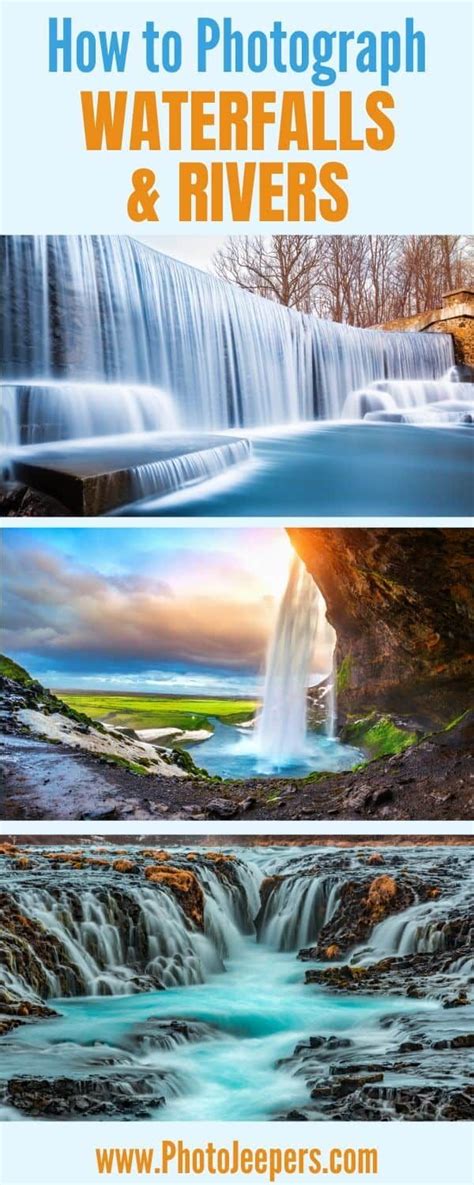 Simple Steps To Learn How To Photograph Waterfalls And Rivers