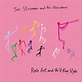 Joe Strummer And The Mescaleros - Rock Art & The X-Ray Style | Epitaph ...