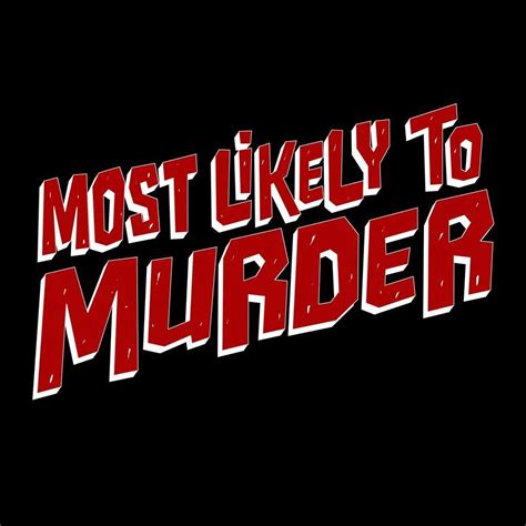 Most Likely To Murder