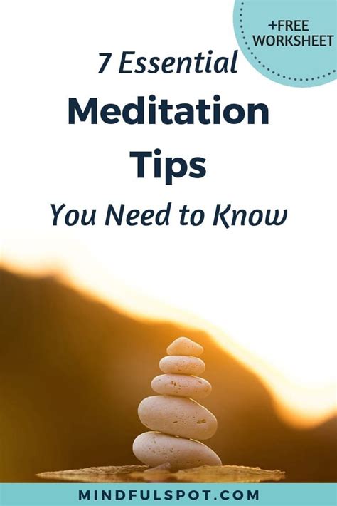 7 Essential Meditation Tips You Need To Know Mindful