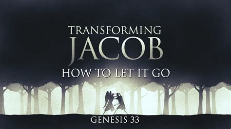 Genesis 33 How To Let Go West Palm Beach Church Of Christ