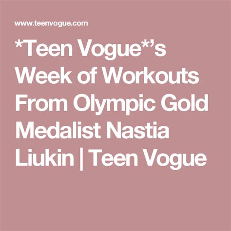 Teen Vogue S Week Of Workouts From Olympic Gold Medalist Nastia