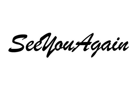 Collection Of See You Again Png Pluspng