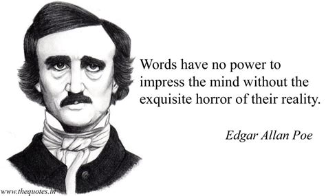Edgar Allen Poe Quote About Words Have No Power To Impress The Mind