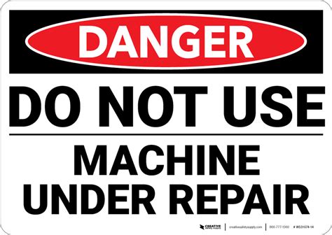 Danger Do Not Use Machine Under Repair Wall Sign Creative Safety