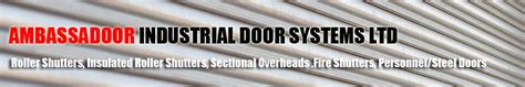 Ambassadoor Industrial Door Systems Ltd Witney Oxfordshire