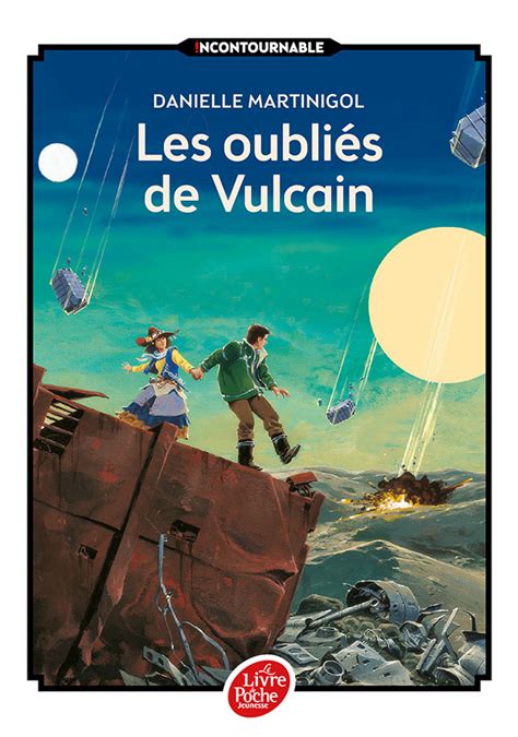 Les oubliés de Vulcain | hachette.fr