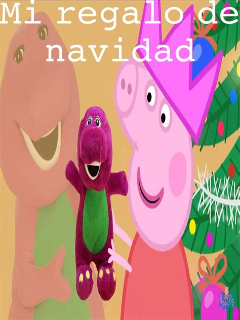 Mi Regalo De Navidad Peppa And Barney Capitulo 1 Wattpad