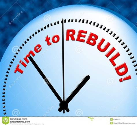 The time now is a reliable tool when traveling, calling or researching. Time To Rebuild Represents Right Now And Presently Stock ...
