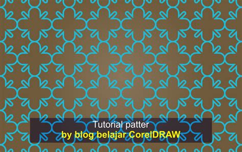Cara Membuat Desain Pattern Dengan Coreldraw Belajar Coreldraw