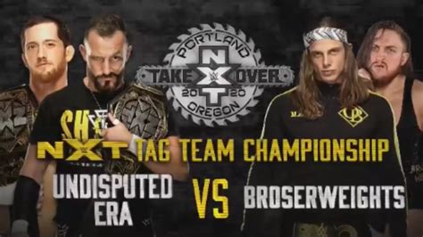 Nxt Takeover Portland The Broserweights Vs The Undispited Era Tag Team