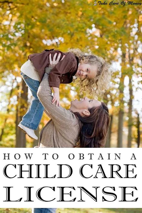 How To Obtain A Child Care License Tips To Take Care Of Your Money