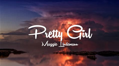 Maggie Lindemann Pretty Girl Lyrics Youtube