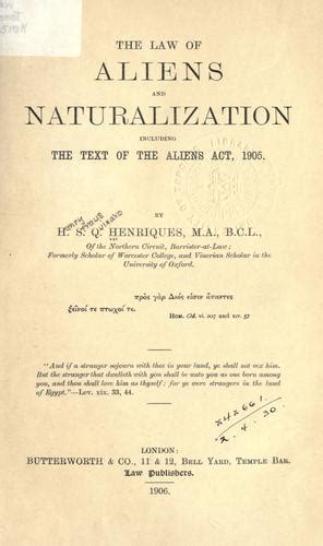 The Law Of Aliens And Naturalization Including The Text Of The Aliens Act 1905 Open Library