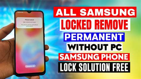 All Samsung Phone Locked Mdm Lock Kg Lock Done Without Pc Phone