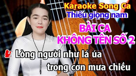 Karaoke Bài Không Tên Số 2 Song Ca Vũ Thành An Thiếu Giọng Nam Hát