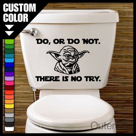 YoDA Do Or Do Not There Is No Try STAR WARs Toilet Sticker FREE SHiPPiNG CuSTOM COLOR