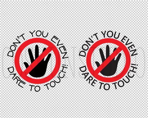 Don T You Touch Svg Png Design For Shirt Vector Decor Png Etsy Uk