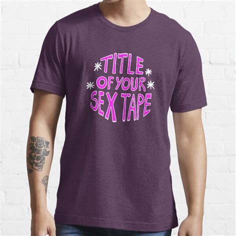 title of your sex tape brooklyn nine nine t shirt for sale by amelieyasmin redbubble