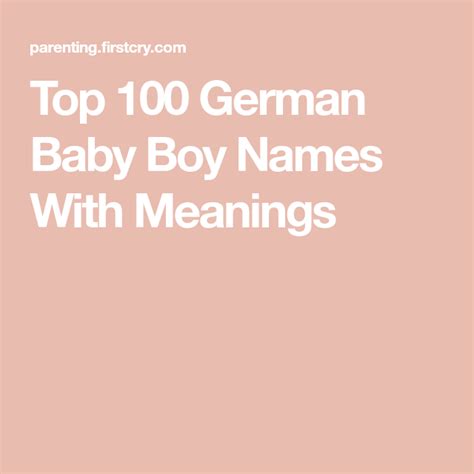 Top 100 German Baby Boy Names With Meanings In 2020 German Baby Names
