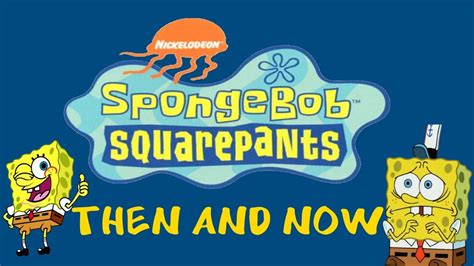 Spongebob Squarepants Then And Now Youtube